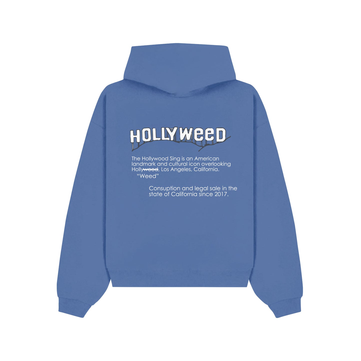 "Hollyweed" sweatshirt